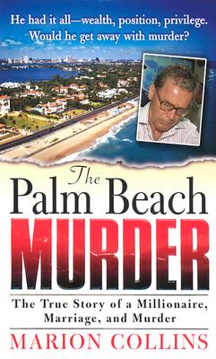 The Palm Beach Murder (St. Martin's True Crime Library)
