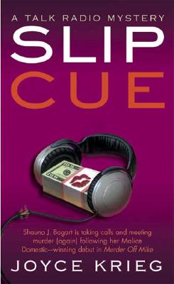 Slip Cue : A Talk Radio Mystery