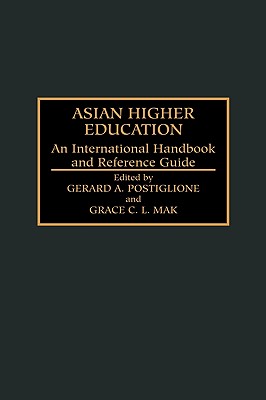 Asian Higher Education: An International Handbook and Reference Guide (Privatizing Government: An)