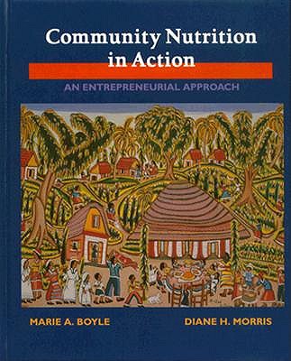 Community Nutrition In Action with Infotrac: Entrepreneurial Approach