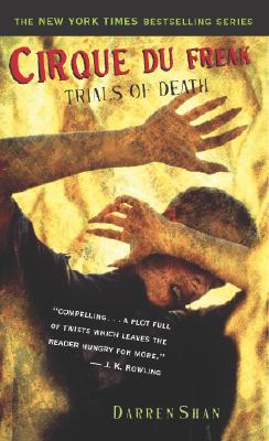 Trials of Death (Cirque Du Freak, No.5)
