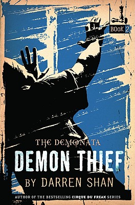 Demon Thief (The Demonata Series, Book 2)
