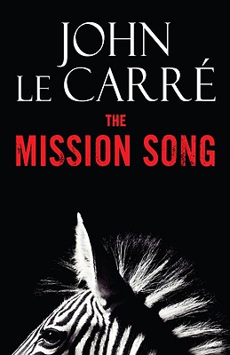 The Mission Song: A Novel