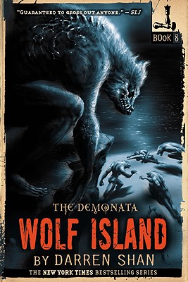 The Demonata: Wolf Island (The Demonata (8))