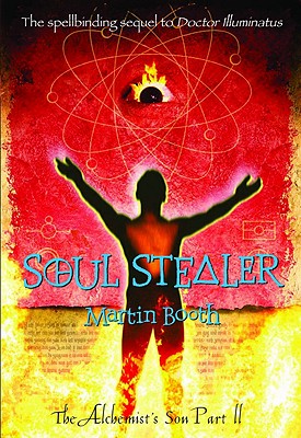 Soul Stealer: The Alchemist's Son Part II