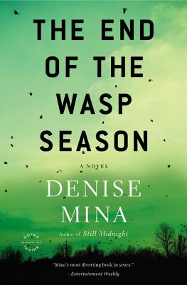 The End of Wasp Season: A Novel (Alex Morrow, 2)