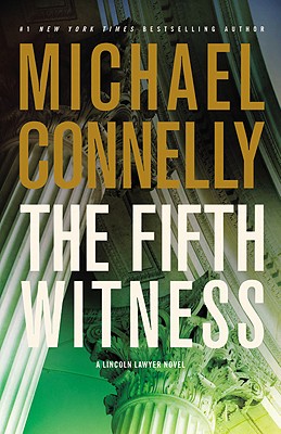 Image for FIFTH WITNESS, THE : LINCOLN LAWYER NOVEL #4