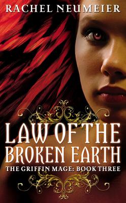 Law of the Broken Earth (The Griffin Mage Trilogy, 3)