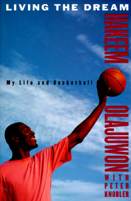 Living the Dream: My Life and Basketball
