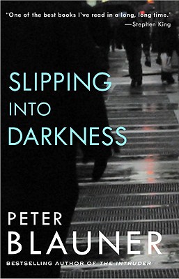 SLIPPING INTO DARKNESS