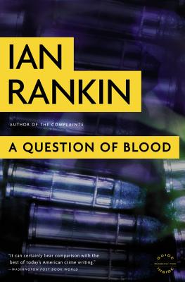 A Question of Blood: An Inspector Rebus Novel (A Rebus Novel, 14)