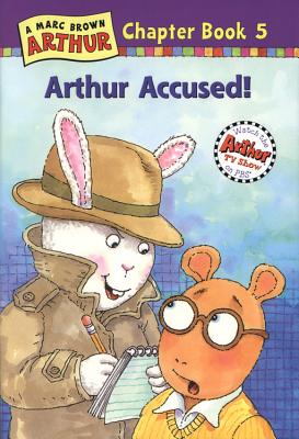Arthur Accused! (Chapter Book 5)
