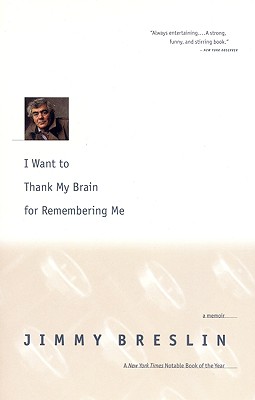 I Want to Thank My Brain For Remembering Me