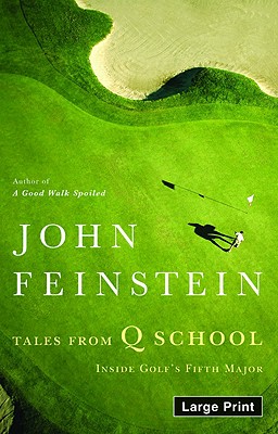 Image for Tales from Q School: Inside Golf's Fifth Major
