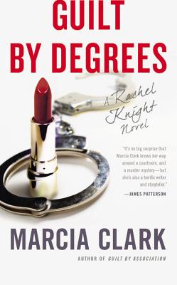 Guilt by Degrees (A Rachel Knight Novel (2))
