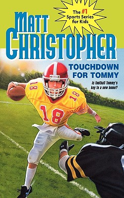 Image for Touchdown for Tommy (Matt Christopher Sports Classics) Touchdown for Tommy (Matt Christopher Sports Classics)