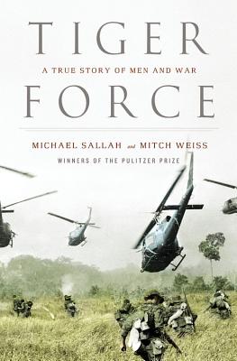Tiger Force: a True Story of Men and War