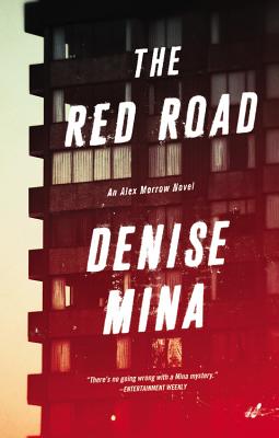 The Red Road: A Novel (Alex Morrow (4)) Mina, Denise