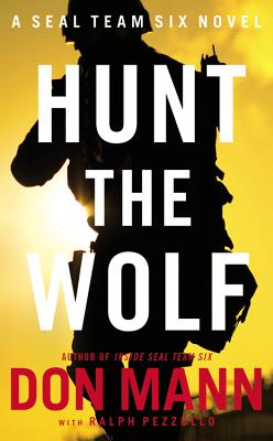 Seal Team Six: Hunt the Wolf (A Thomas Crocker Thriller, 1)