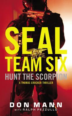 SEAL Team Six: Hunt the Scorpion (A Thomas Crocker Thriller, 2)