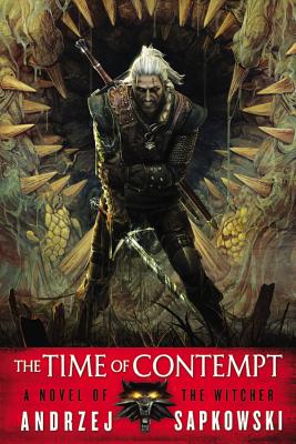 The Time of Contempt (The Witcher, 4)