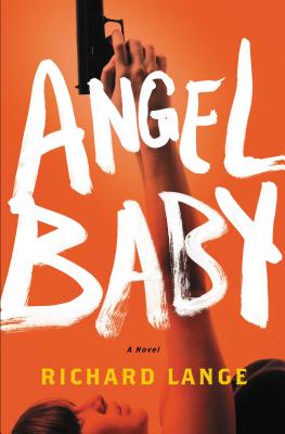 Angel Baby: A Novel