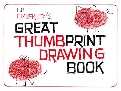 Image for Ed Emberley's Great Thumbprint Drawing Book Ed Emberley's Great Thumbprint Drawing Book