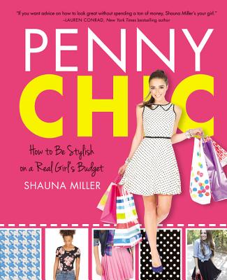 Penny Chic: How to Be Stylish on a Real Girl's Budget