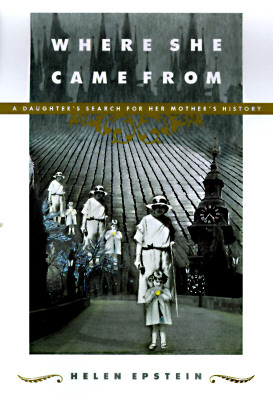 Where She Came from: A Daughter's Search for Her Mother's History