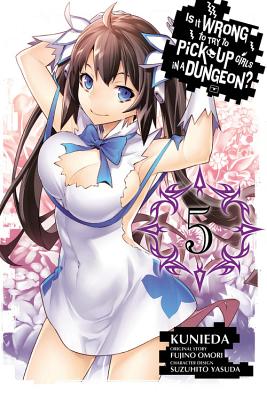 Is It Wrong to Try to Pick Up Girls in a Dungeon, Vol. 5 - manga (Is It Wrong to Try to Pick Up Girls in a Dungeon Memoria Freese, 5)