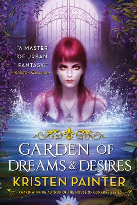 Garden of Dreams and Desires (Crescent City)
