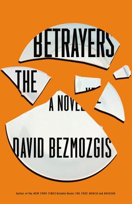 The Betrayers: A Novel