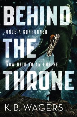 Behind the Throne (The Indranan War, 1)