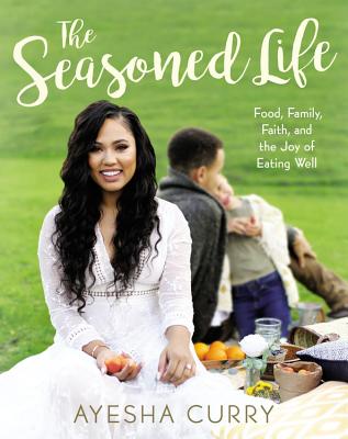 Image for The Seasoned Life: Food, Family, Faith, and the Joy of Eating Well (Tastes)