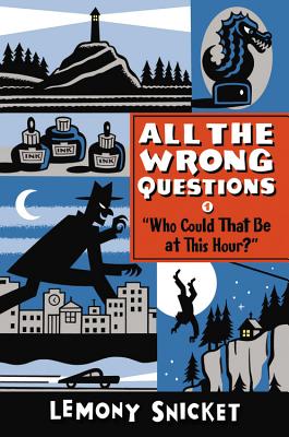 'Who Could That Be at This Hour' (All the Wrong Questions)