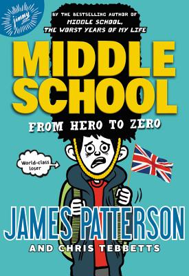 Image for Middle School: From Hero to Zero (Middle School, 10)