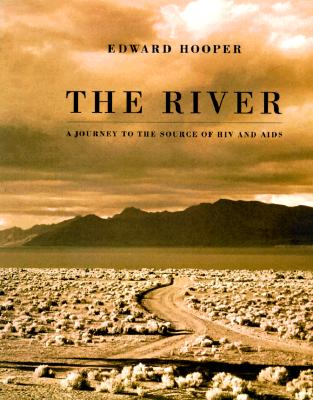The River: A Journey to the Source of HIV and AIDS