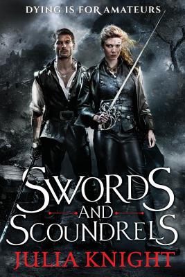 Swords and Scoundrels (The Duelists Trilogy)