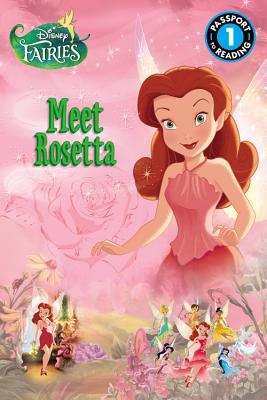 Disney Fairies: Meet Rosetta (Passport to Reading Level 1)
