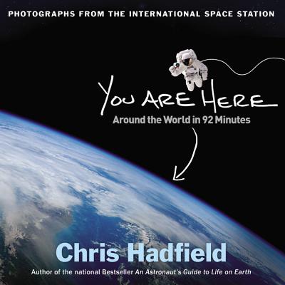 Image for You Are Here: Around the World in 92 Minutes: Photographs from the International Space Station