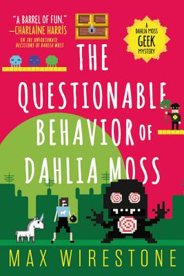 The Questionable Behavior of Dahlia Moss (A Dahlia Moss Mystery, 3)