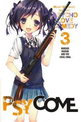 Psycome, Vol. 3 (light novel): Murder Maiden and the Fatal Final Image for Psycome, Vol. 3 (light novel): Murder Maiden and the Fatal Final