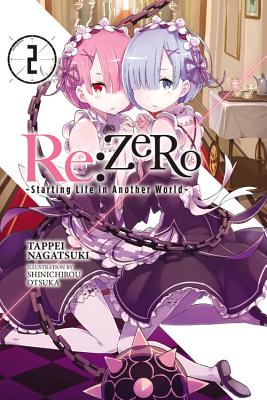 Re:ZERO, Vol. 2 - light novel (Re:ZERO -Starting Life in Another World-, 2) (Volume 2)