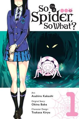 So I'm a Spider, So What, Vol. 1 (manga) (So I'm a Spider, So What (manga), 1)