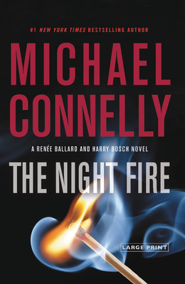The Night Fire (A Rene Ballard and Harry Bosch Novel, 22)