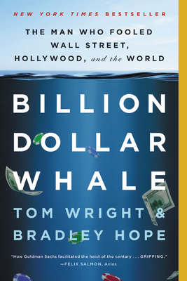 Image for Billion Dollar Whale: The Man Who Fooled Wall Street, Hollywood, and the World