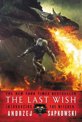 Last Wish: Introducing the Witcher