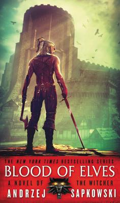 Blood of Elves (The Witcher, 3)