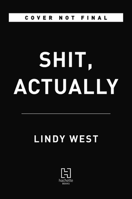 Shit, Actually: The Definitive, 100% Objective Guide to Modern Cinema