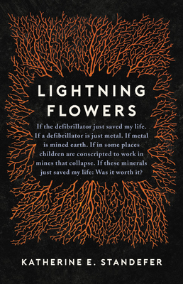 Lightning Flowers: My Journey to Uncover the Cost of Saving a Life